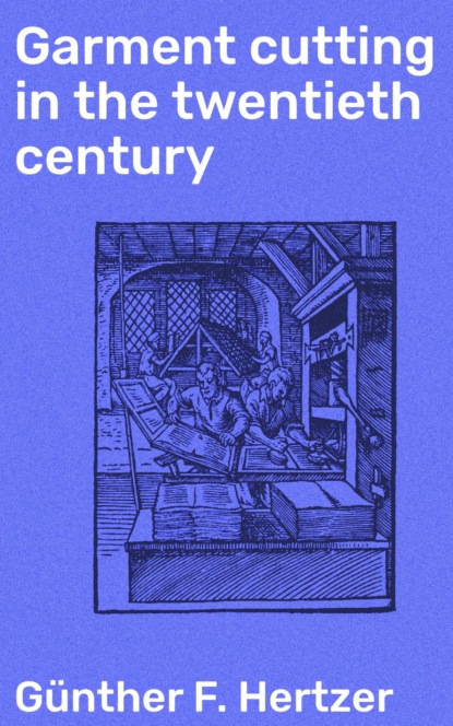 Garment cutting in the twentieth century