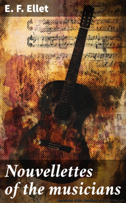 Nouvellettes of the musicians