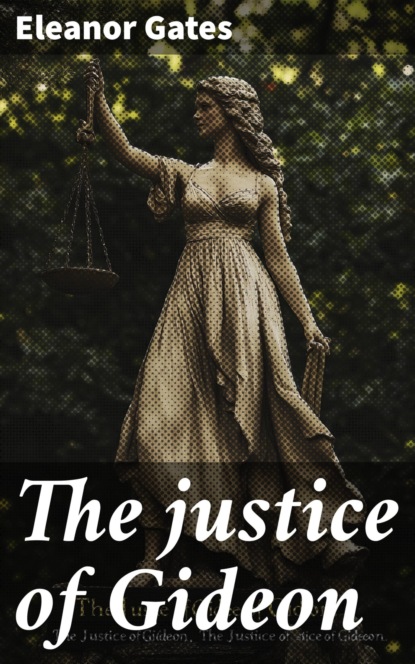 The justice of Gideon