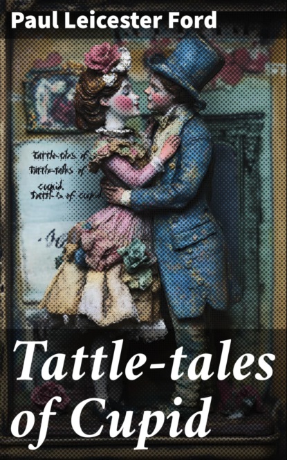 Tattle-tales of Cupid