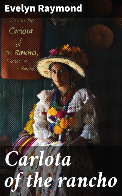 Carlota of the rancho