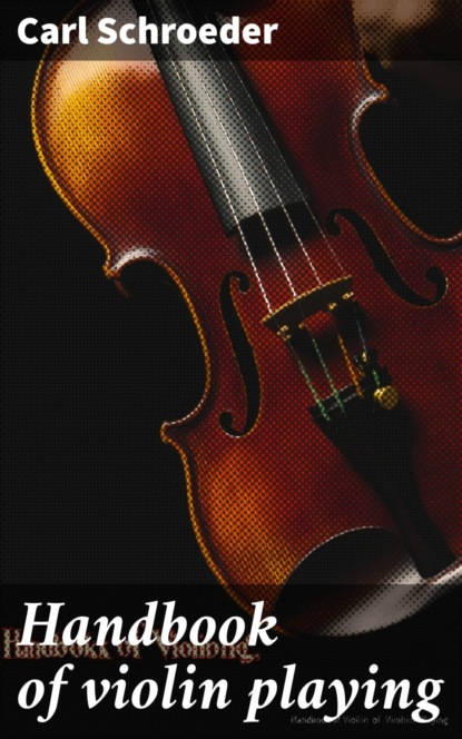 Handbook of violin playing