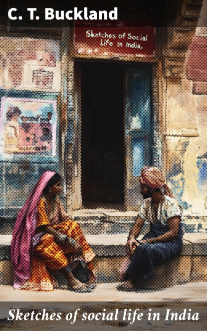 Sketches of social life in India