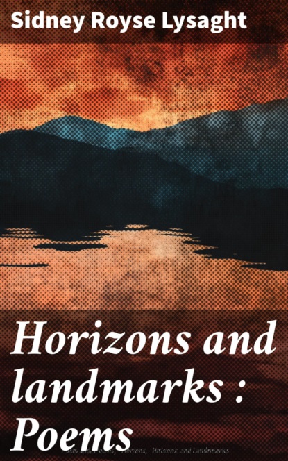 Horizons and landmarks : Poems