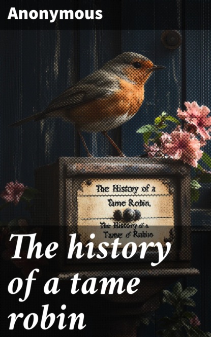The history of a tame robin
