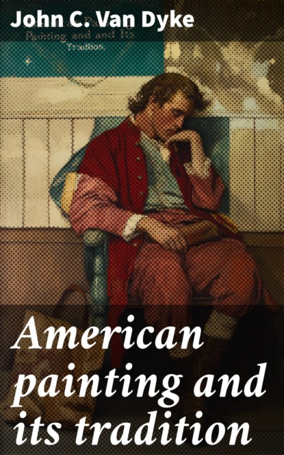 American painting and its tradition