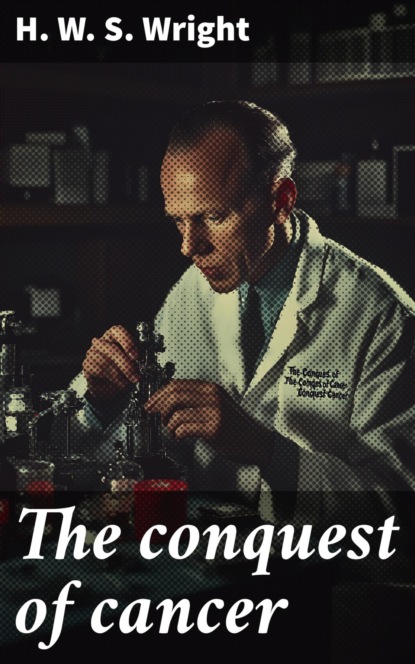 The conquest of cancer