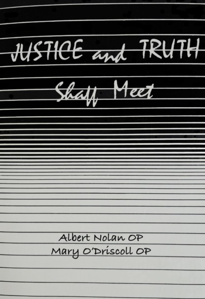 Justice and Truth Shall Meet
