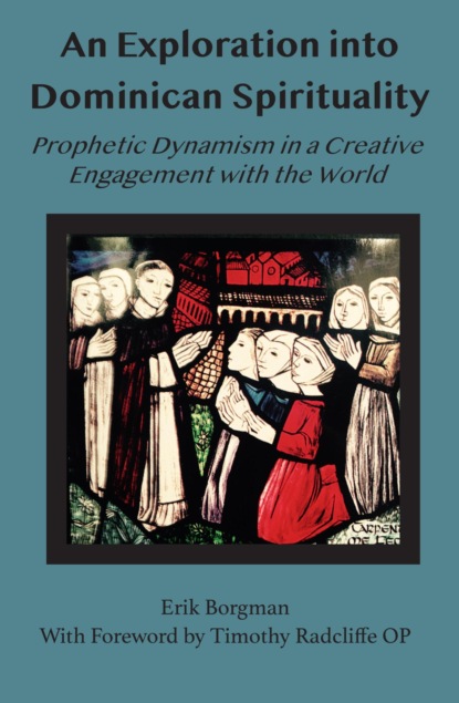 An Exploration into Dominican Spirituality