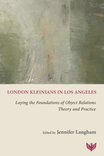 London Kleinians in Los Angeles