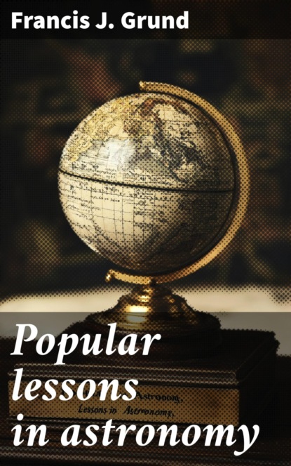 Popular lessons in astronomy