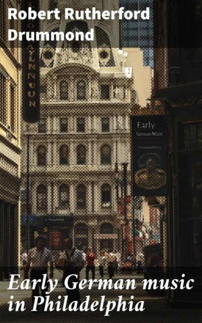 Early German music in Philadelphia