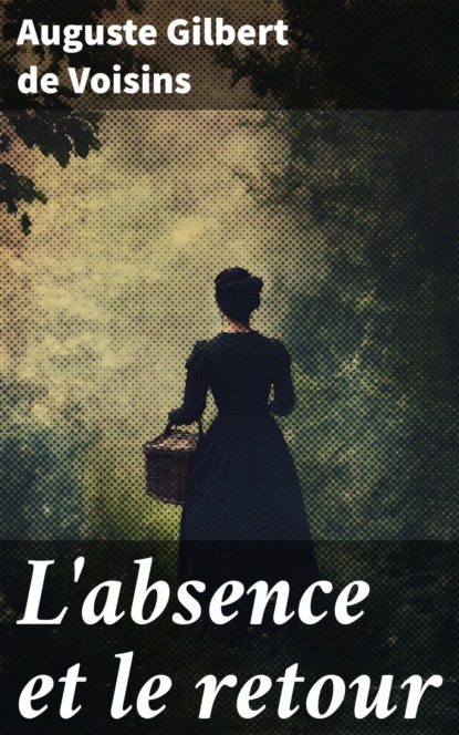 L'absence et le retour