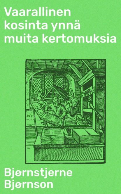 Vaarallinen kosinta ynnä muita kertomuksia