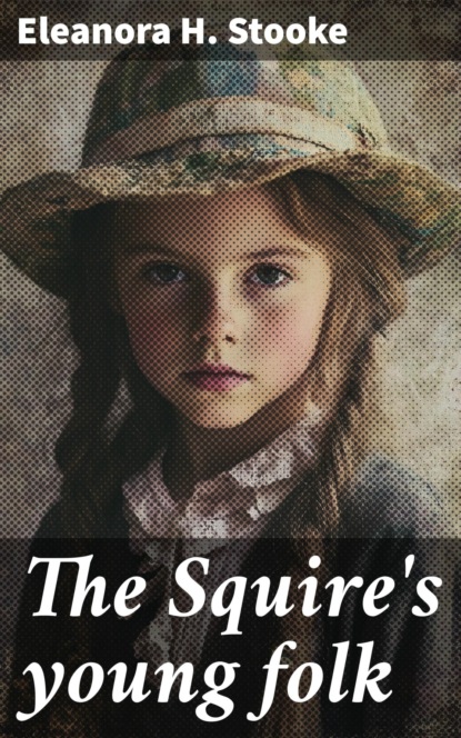 The Squire's young folk