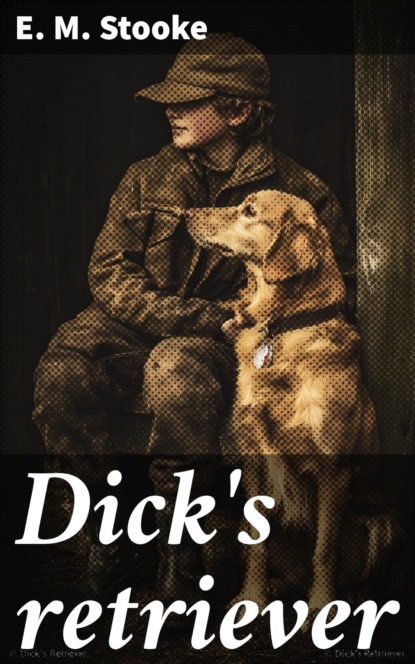Dick's retriever