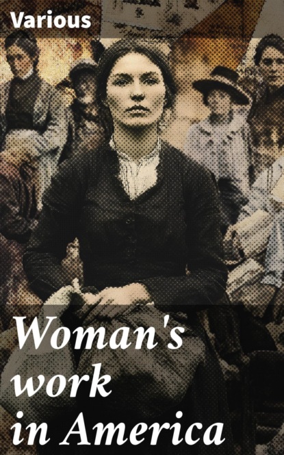 Woman's work in America