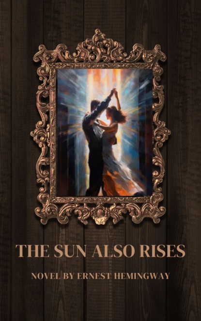 The Sun Also Rises