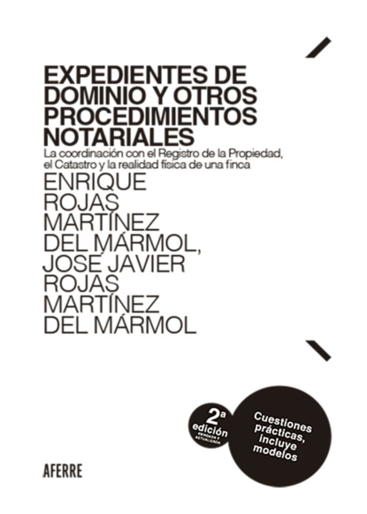 Expedientes de dominio y otros procedimientos notariales. 2ª edición revisada y actualizada