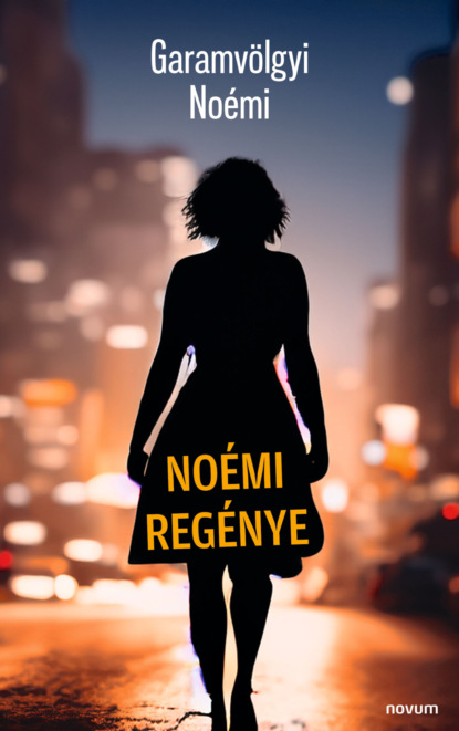 Noémi regénye