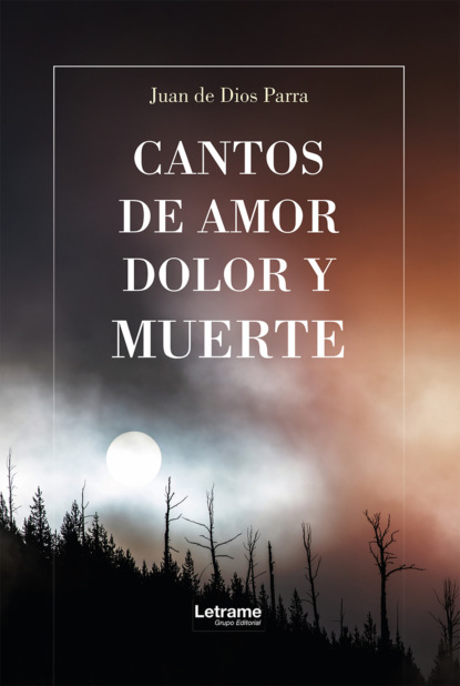 Cantos de amor, dolor y muerte