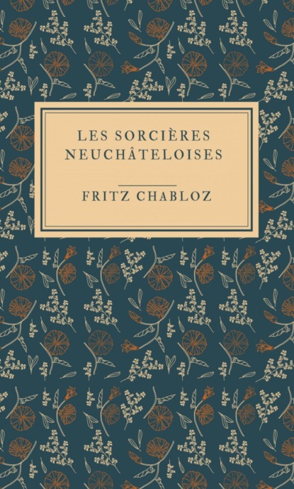Les Sorcières neuchâteloises