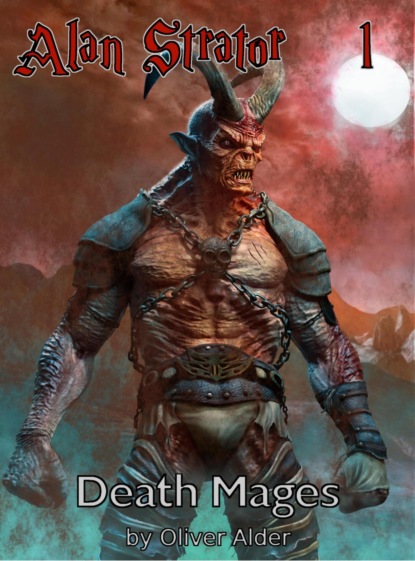 Alan Strator – 1 – Death Mages