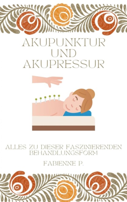 Akupunktur und Akupressur