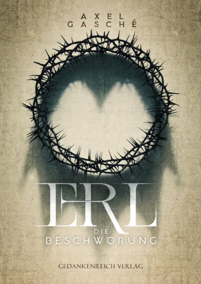 ERL - Die Beschwörung