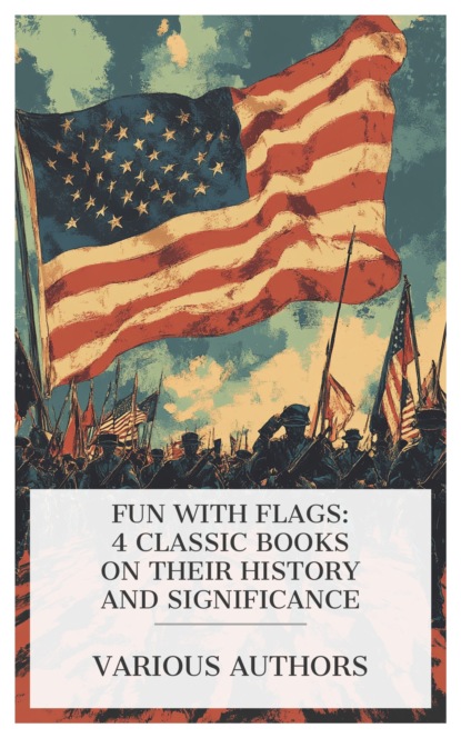 Fun with Flags: 4 Classic Books on Their History and Significance