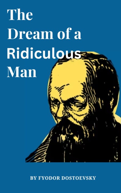 The Dream of a Ridiculous Man