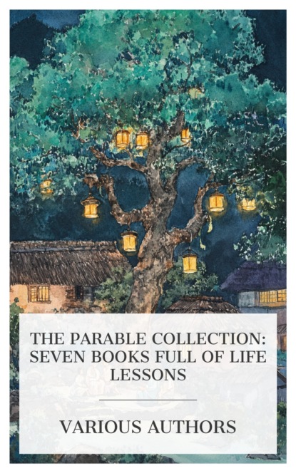 The Parable Collection: Seven Books Full of Life Lessons