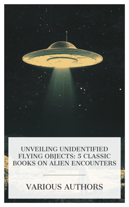 Unveiling Unidentified Flying Objects: 5 Classic Books on Alien Encounters