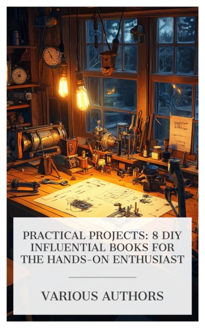 Practical Projects: 8 DIY Influential Books for the Hands-On Enthusiast