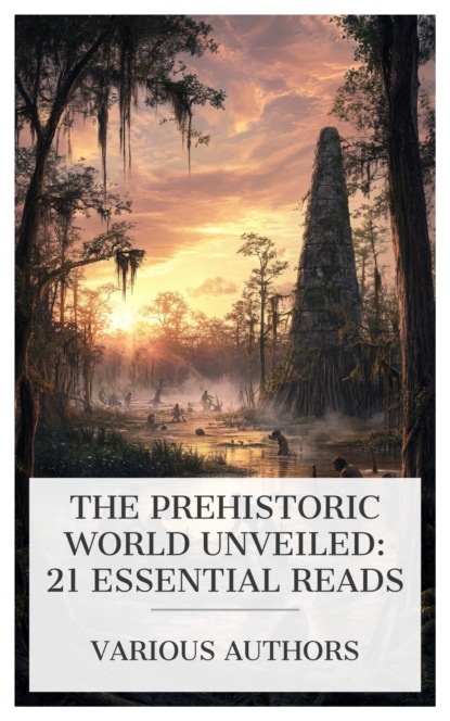 The Prehistoric World Unveiled: 21 Essential Reads