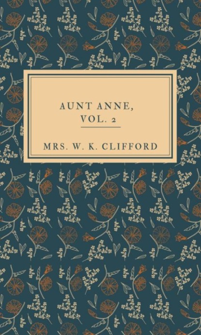 Aunt Anne, Vol.2