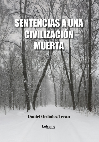 Sentencias a una civilización muerta