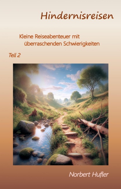 Hindernisreisen, Teil 2