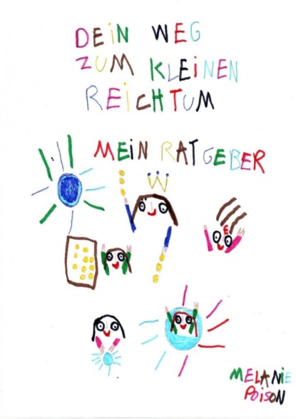 Dein Weg zum kleinen Reichtum