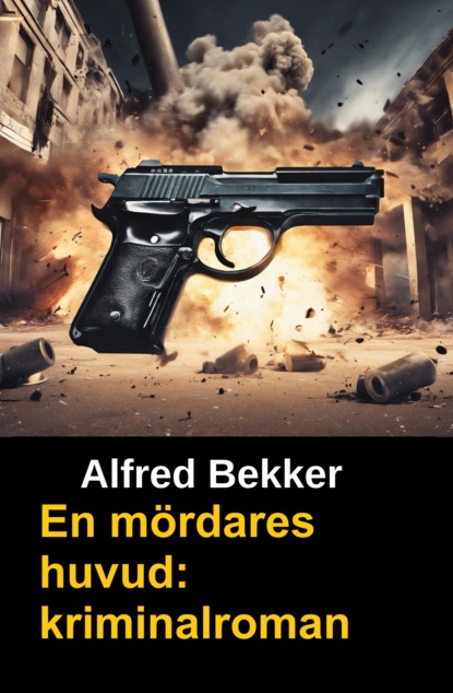 En mördares huvud: kriminalroman
