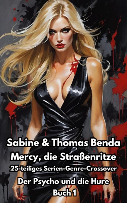 Mercy, die Straßenritze - Buch 1 - Der Psycho und die Hure
