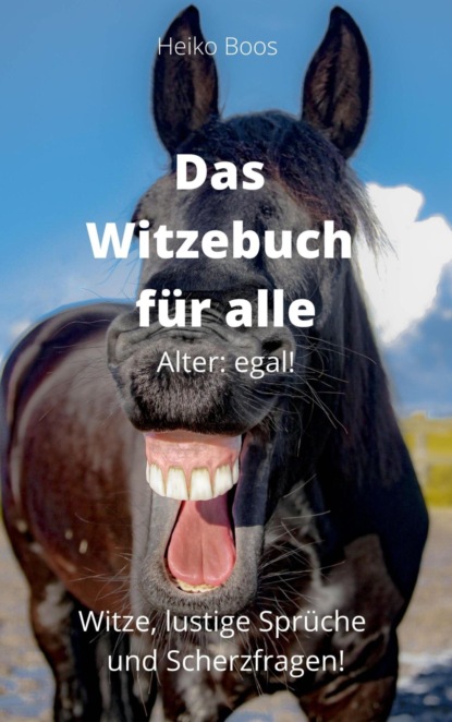 Das Witzebuch für alle!