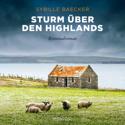 Sturm über den Highlands - Kriminalroman (Ungekürzt)