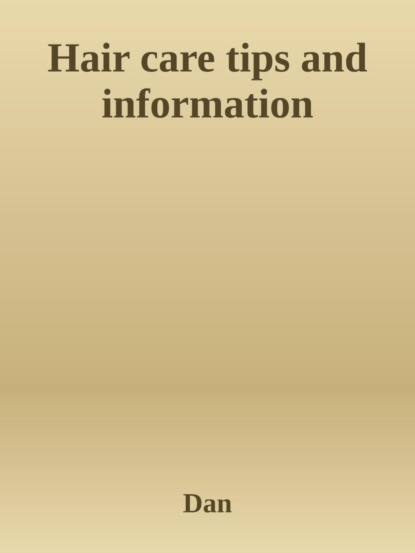 Tipps und Informationen zur Haarpflege. Lassen Sie sich nicht von stumpfer Farbe und widerspenstigem Haar entmutigen.