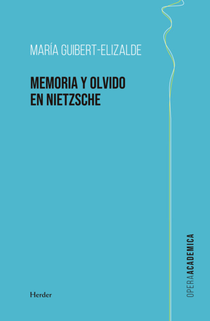 La memoria y el olvido en Nietzsche