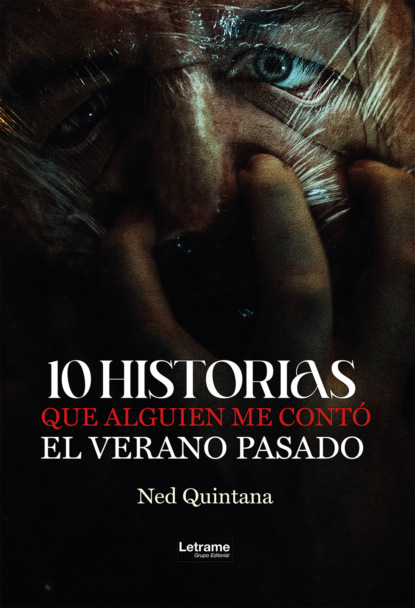 10 historias que alguien me contó el verano pasado
