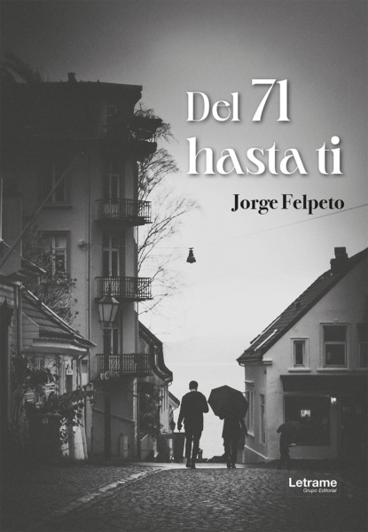 Del 71 hasta ti