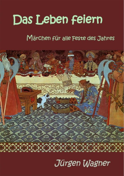 Das Leben feiern