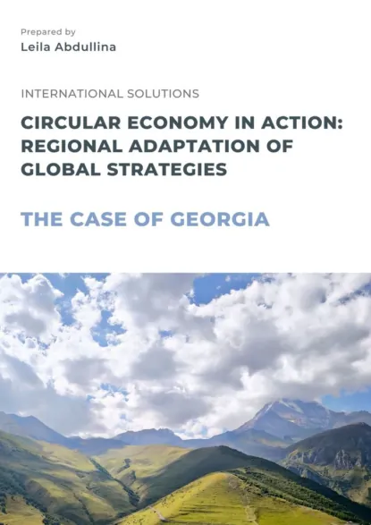 Обложка книги Circular economy in action: Regional adaptation of global strategies. The case of Georgia, Leila Abdullina