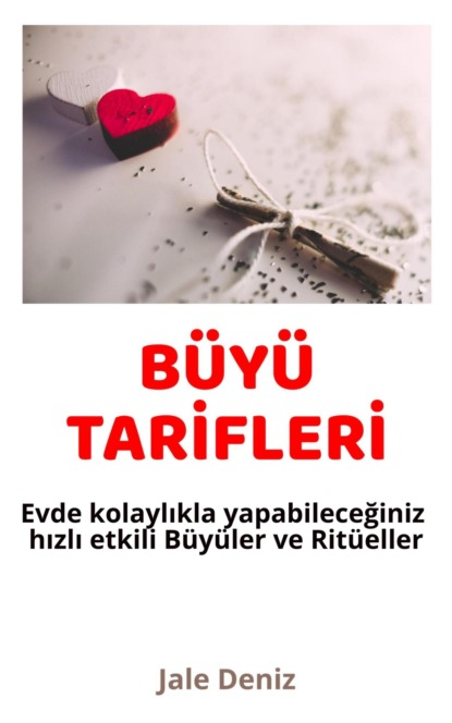 BÜYÜ TARİFLERİ Evde kolaylıkla yapabileceğiniz etkili Büyüler ve Ritüeller Fotoğraf Büyüsü, Şirinlik ve Güzellik Tılsımı